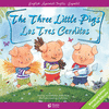THREE LITTLE PIGS, THE / LOS TRES CERDITOS (EDICION BILINGUE)