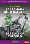 LLAMADA DE LO SALVAJE, LA / THE CALL OF THE WILD (CLASICOS/BILINGUES)