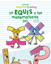 EQUIS Y LAS MATEMÁTICAS, LA (X)