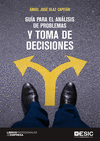 GUÍA PARA EL ANÁLISIS DE PROBLEMAS Y TOMA DE DECISIONES