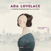 ADA LOVELACE ( LA PRIMERA PROGRAMADORA DE LA HISTORIA )