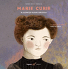 MARIE CURIE (EL CORATGE D' UNA CIENTIFICA) GENIS DE LA CIENCIA