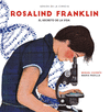 ROSALIND FRANKLIN ( EL SECRETO DE LA VIDA )