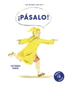 ¡PASALO! (UN MUNDO MEJOR)