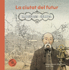 ILDEFONS CERDÀ ( LA CIUTAT DEL FUTUR )