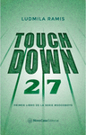 TOUCHDOWN (PRIMER LIBRO DE LA SERIE GOODBOYS)