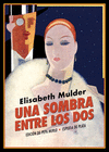 SOMBRA ENTRE LOS DOS, UNA