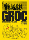 GROC. HISTÒRIA GRÀFICA D' UNA LLUITA
