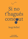 SI NO T' HAGUÉS CONEGUT