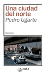 CIUDAD DEL NORTE, UNA