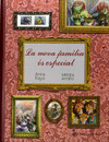 MEVA FAMÍLIA ÉS ESPECIAL, LA