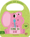 TIME TO EAT - BOOKS FOR BABIES