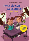 ¡VAYA LIO CON LA ESCUELA! (LOS LIOS DE JUDITH Y JOHAN)