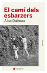 CAMÍ DELS ESBARZERS, EL