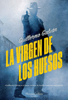 VIRGEN DE LOS HUESOS, LA