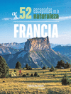 52 ESCAPADAS EN LA NATURALEZA EN FRANCIA