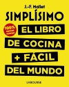 SIMPLÍSIMO. EL LIBRO DE COCINA + FÁCIL DEL MUNDO (100% NUEVAS RECETAS)