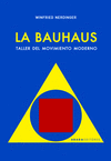 BAUHAUS, LA (TALLER DEL MOVIMIENTO MODERNO)