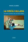 ORGÍA CALLADA, LA