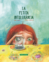PETITA INTOLERÀNCIA, LA