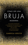 COMO SER UNA BRUJA MODERNA