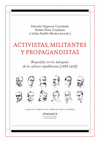 ACTIVISTAS, MILITANTES Y PROPAGANDISTAS