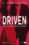 DRIVEN 3. VENCIDOS POR EL AMOR