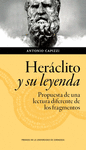 HERÁCLITO Y SU LEYENDA. PROPUESTA DE UNA LECTURA DIFERENTE DE LOS FRAGMENTOS