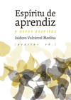 ESPÍRITU DE APRENDIZ Y OTROS ESCRITOS