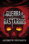 GUERRA DE LOS BASTARDOS, LA