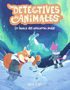 DETECTIVE DE ANIMALES Nº 3. EN BUSCA DEL UNICORNIO POLAR