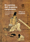 CAMINO DEL MAESTRO CARPINTERO, EL