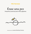 ÉRASE UNA PEZ (PEQUEÑOS POEMAS PARA NIÑOS GIGANTES)