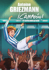 ¡CAMPEON! Nº 6. EL SUEÑO MAS GRANDE