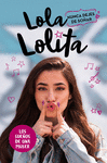 LOLA LOLITA. NUNCA DEJES DE SOÑAR