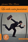 VIDA ENTRE PARENTESIS, LA