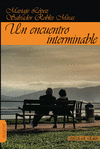 ENCUENTRO INTERMINABLE, UN