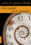 ZAGUAN DE LA ETERNIDAD, EL