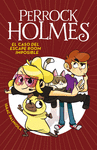 CASO DEL ESCAPE ROOM IMPOSIBLE, EL (PERROCK HOLMES)