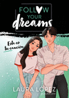 ESTA ES TU CANCIÓN (FOLLOW YOUR DREAMS)