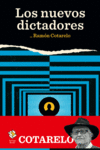 NUEVOS DICTADORES, LOS