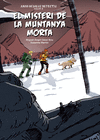 MISTERI DE LA MUNTANYA MORTA, EL (ANNA DEDALUS DETECTIU 3)