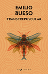 TRANSCREPUSCULAR (LOS OJOS BIZCOS DEL SOL I)