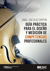 GUIA PRACTICA PARA EL DISEÑO Y MEDICION DE COMPETENCIAS PROFESIONALES