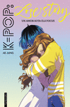 K-POP: LOVE STORY ( UN AMOR SOTA ELS FOCUS )