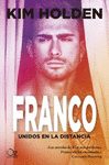 FRANCO. UNIDOS EN LA DISTANCIA