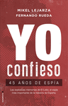 YO CONFIESO ( 45 AÑOS DE ESPIA )