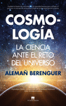 COSMOLOGÍA. LA CIENCIA ANTE EL RETO DEL UNIVERSO
