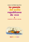 POESÍA DEL EXILIO REPUBLICANO DE 1939 I, LA