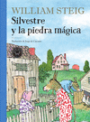 SILVESTRE Y LA PIEDRA MÁGICA ( WILLIAM STEIG, PREMIO KIRIKO 2018 )